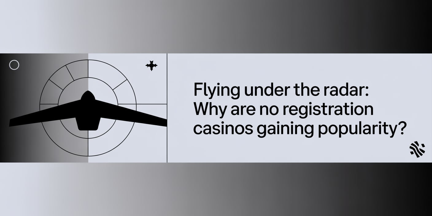 Flying Under the Radar: Why are No Registration Casinos Gaining Popularity?