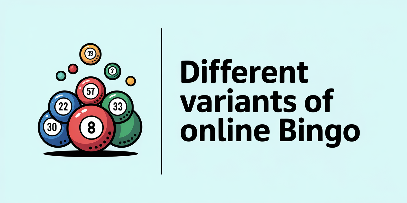 Different Variants of Online Bingo